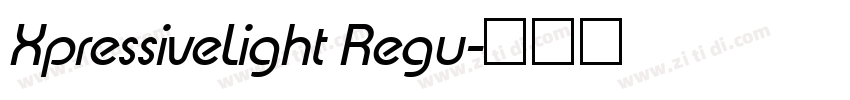 XpressiveLight Regu字体转换